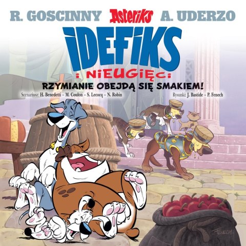 Rzymianie obejdą się smakiem! Idefix i Nieugięci. Tom 2