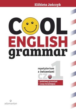 Cool english grammar repetytorium z ćwiczeniami część 1 podstawy gramatyki i czasy teraźniejsze