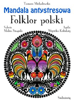 Mandala antystresowa. Folklor polski