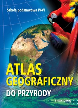 Atlas geograficzny do przyrody wyd. 2022