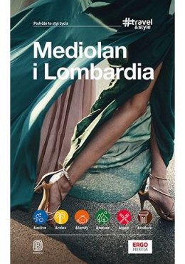Mediolan i Lombardia. Travel&Style