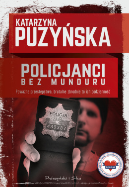 Policjanci bez munduru - Katarzyna Puzyńska