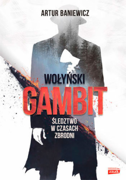 Wołyński gambit - Artur Baniewicz