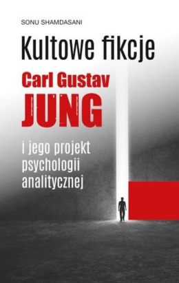 Kultowe fikcje C.G. Jung i jego projekt psychologii analitycznej