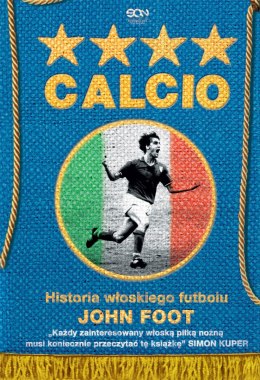 Calcio. Historia włoskiego futbolu wyd. 2024