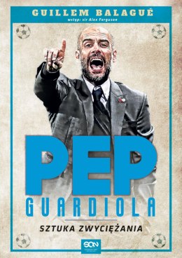 Pep Guardiola. Sztuka zwyciężania wyd. 2024