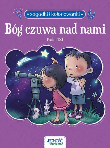 Bóg czuwa nad nami. Psalm 121. Zagadki i kolorowanki