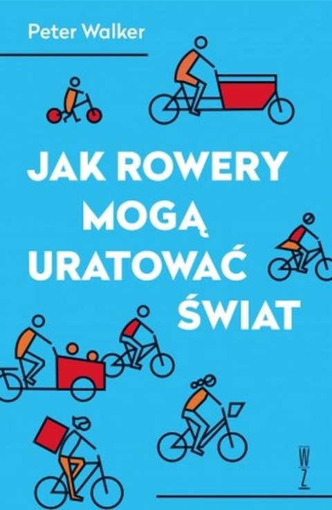 Jak rowery mogą uratować świat wyd. 2