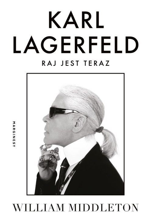 Karl Lagerfeld. Raj jest teraz