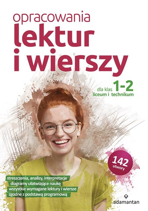 Opracowania lektur i wierszy dla klas 1-2 liceum i technikum