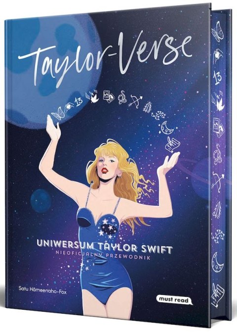 Taylor-Verse. Uniwersum Taylor Swift. Nieoficjalny przewodnik (ilustrowane brzegi)