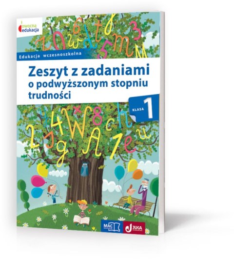 Zeszyt z zadaniami o podwyższonym stopniu trudności kl 1