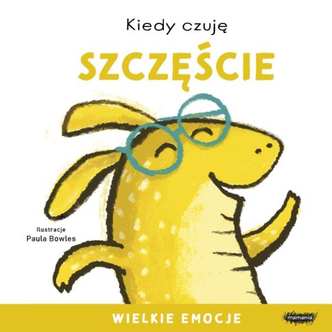 Kiedy czuję szczęście. Wielkie emocje