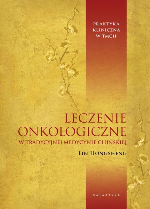 Leczenie onkologiczne w Tradycyjnej Medycynie Chińskiej