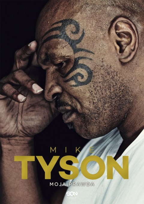 Mike Tyson. Moja prawda wyd. 4