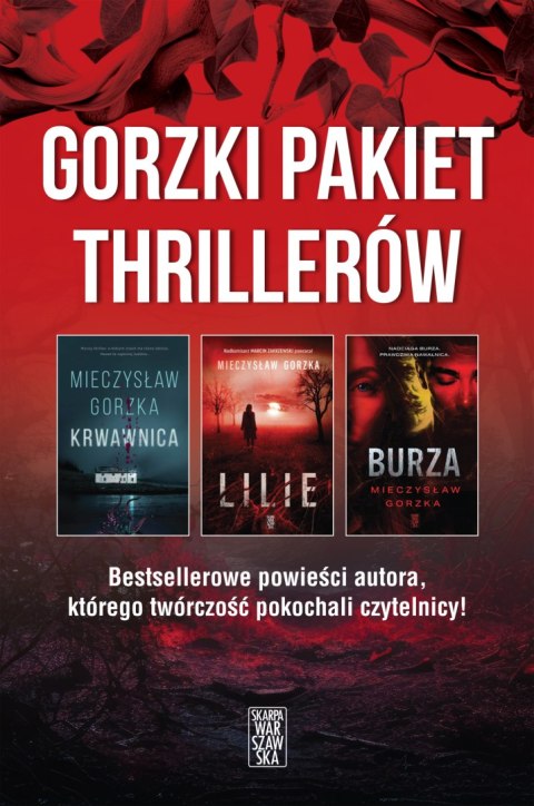 Pakiet Gorzki pakiet thrillerów. Krwawnica / Lilie / Burza