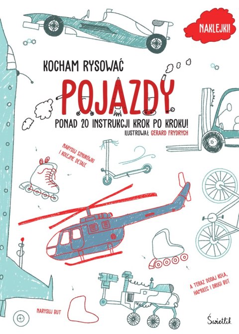 Pojazdy. Kocham rysować