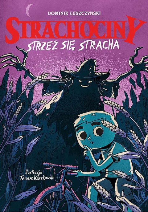 Strachociny. Strzeż się stracha