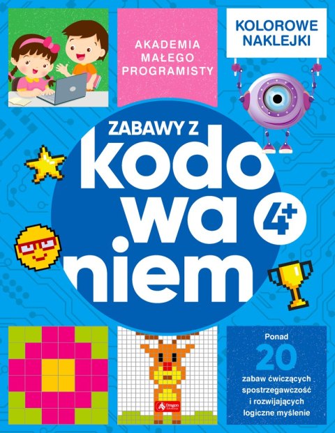 Akademia małego programisty. Zabawy z kodowaniem