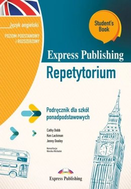 Express Publishing Repetytorium Podręcznik dla szkół ponadpodstawowych Język angielski Poziom podstawowy i rozszerzony Student's