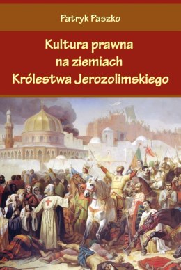 Kultura prawna na ziemiach królestwa jerozolimskiego