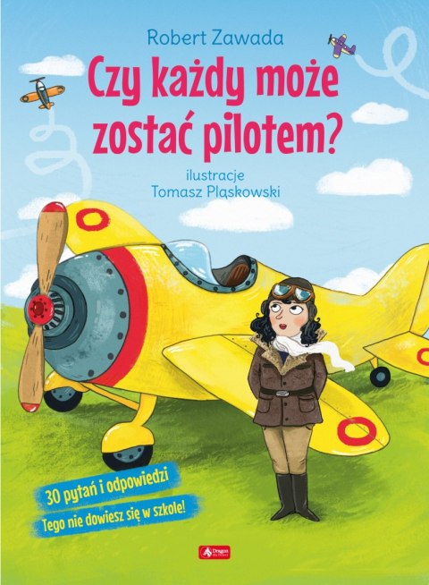 Czy każdy może zostać pilotem