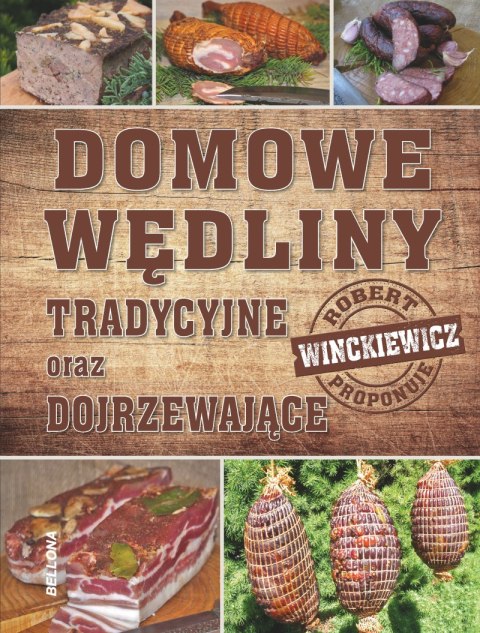 Domowe wędliny tradycyjne oraz dojrzewające