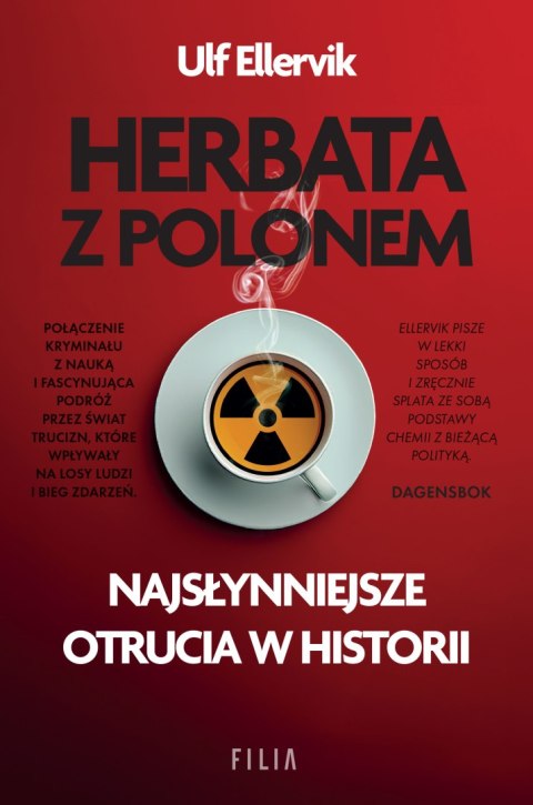 Herbata z polonem. Najsłynniejsze otrucia w historii