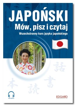 Japoński. Mów, pisz i czytaj + pliki MP3