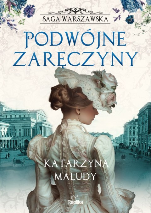 Podwójne zaręczyny. Saga warszawska. Tom 2