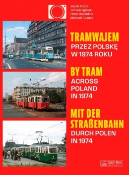 Tramwajem przez Polskę w 1974 roku / By Tram Across Poland In 1974 / Mit der Straßenbahn durch Polen in 1974 wer. polsko-angiels