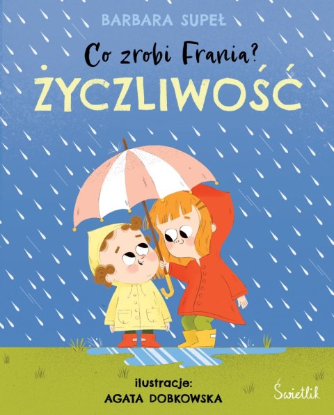 Życzliwość. Co zrobi Frania? wyd. 2023