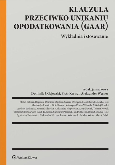 Klauzula przeciwko unikaniu opodatkowania (GAAR). Wykładnia i stosowanie