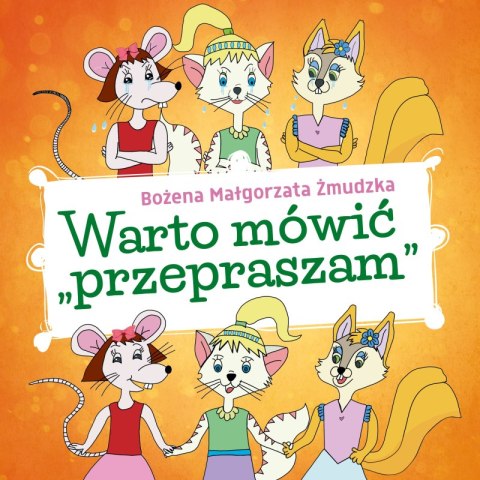 Warto mówić „przepraszam"