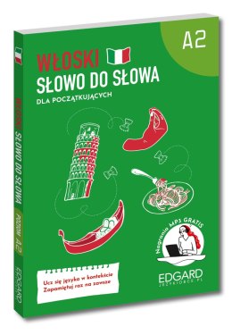 Włoski dla początkujących. Poziom A2. Słowo do słowa