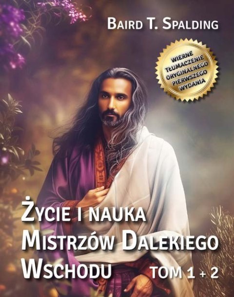 Życie i nauka Mistrzów Dalekiego Wschodu. Tomy 1-2