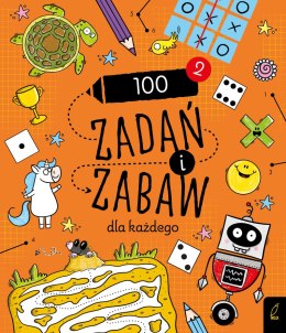 100 zadań i zabaw dla każdego 2. Rysowanie krok po kroku