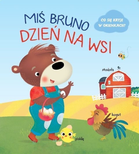 Dzień na wsi. Miś Bruno