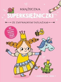 Księżniczka Zosia. Książeczka z superksiężniczki