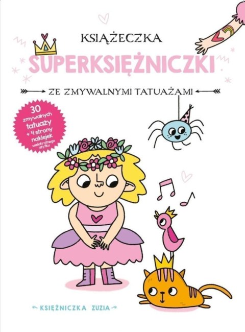 Księżniczka Zuzia. Książeczka z superksiężniczki