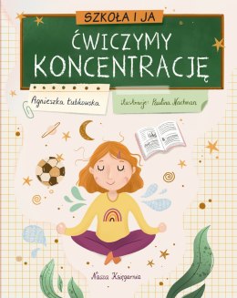 Szkoła i ja. Ćwiczymy koncentrację