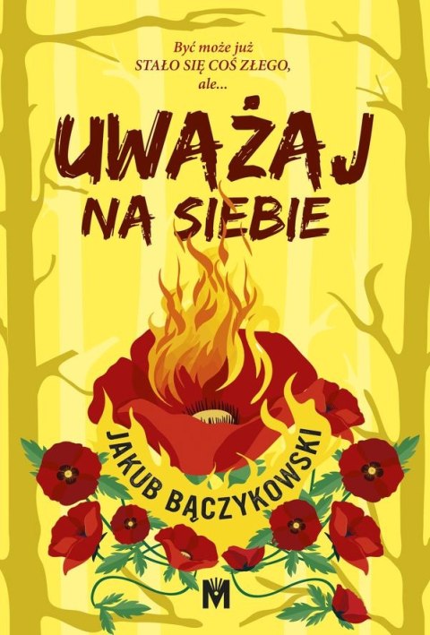 Uważaj na siebie