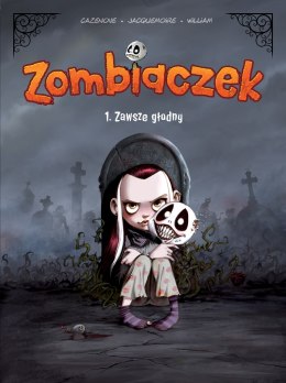 Zawsze głodny. Zombiaczek. Tom 1