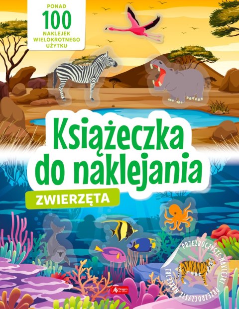 Zwierzęta. Książeczka do naklejania