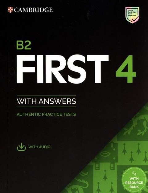 B2 First 4 Student's Book with Answers with Audio with Resource Bank Authentic Practice Tests