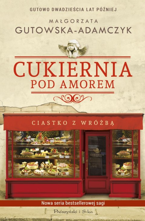 Ciastko z wróżbą cukiernia pod amorem gutowo dwadzieścia lat później Tom 1