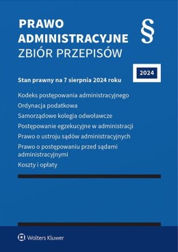 Prawo administracyjne. Zbiór przepisów 2024