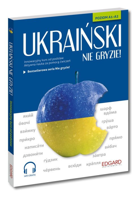 Ukraiński nie gryzie! Innowacyjny kurs od podstaw. Nie gryzie! wyd. 3