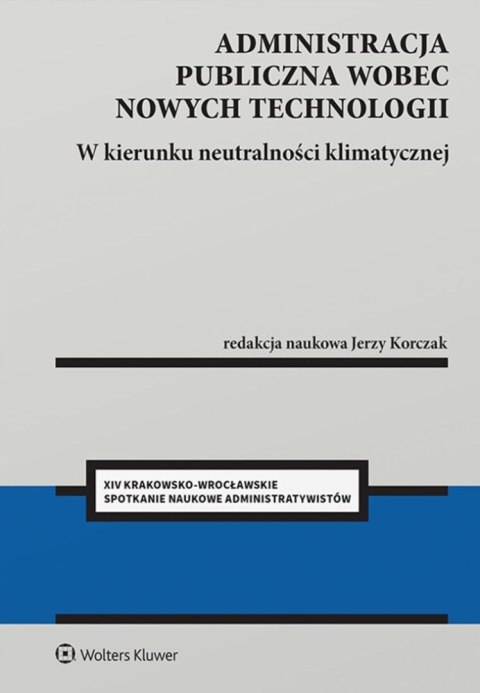 Administracja publiczna wobec nowych technologii. W kierunku neutralności klimatycznej