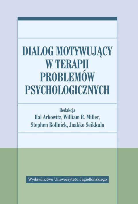 Dialog motywujący w terapii problemów psychologicznych